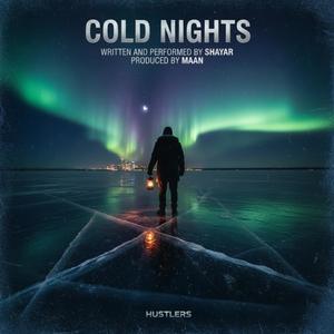 Cold Nights (feat. Shayar & Maan)