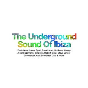 The Underground Sound of Ibiza