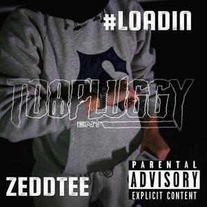 #Loadin (Explicit)