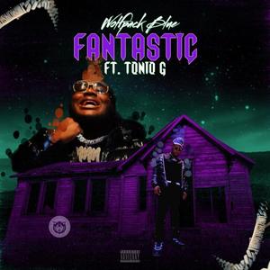 Fantastic (feat. Tonio G) [Explicit]