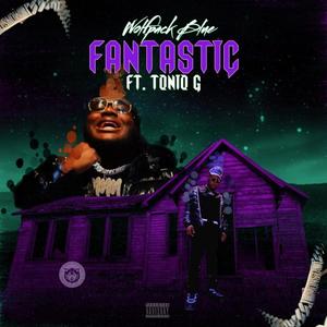 Fantastic (feat. Tonio G) (Explicit)