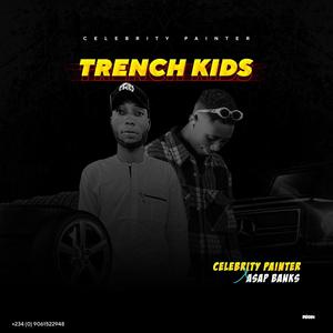 Trench Kids (dancehall) (feat. Celebrity painter) [Speedup Version]