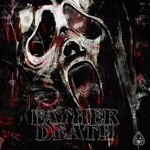 Father Death (Explicit)