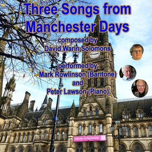 Three Songs from Manchester Days