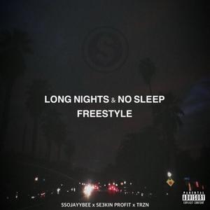 Long Nights & No Sleep (feat. TRZN & Se3kin Profit) [Explicit]