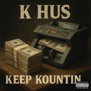 Keep Kountin (Explicit)