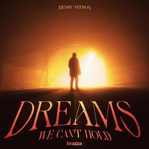 Dreams We Can’t Hold (Extended)