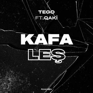 Kafa Leş (feat. qaki) [Explicit]