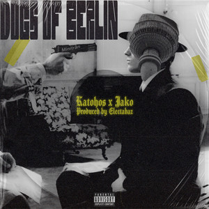 Dogs of Berlin (Explicit)