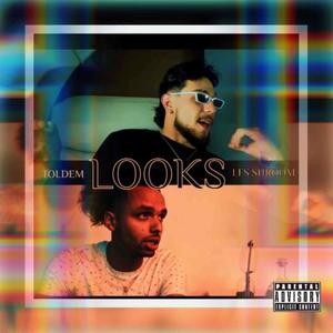 Looks (Explicit)