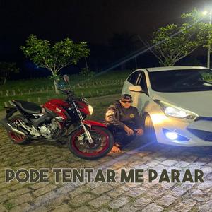 PODE TENTAR ME PARAR MORO SOZINHO