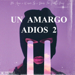 Un Amargo Adios 2 (Explicit)