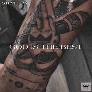 God Is The Best (Explicit)