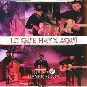 Lo que ahi x aqui (En Vivo) La Nueva Generacion