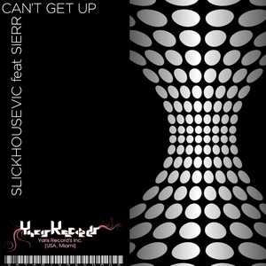 Can't Get Up (Original Mix)