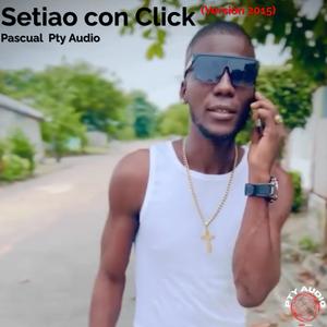 Setiao Con Click (Acapella) [Version 2015]