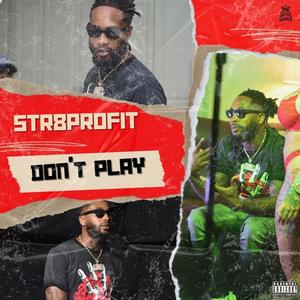 Don't Play (Explicit)