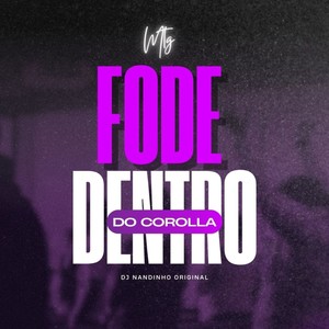 MTG FODE DENTRO DO COROLLA (Explicit)