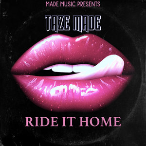 Ride It Home (Explicit)