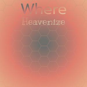 Where Heavenize