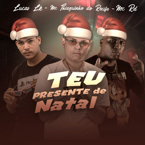 Teu Presente de Natal(feat. Mc Rd) (Explicit)