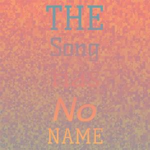 The Song Has No Name