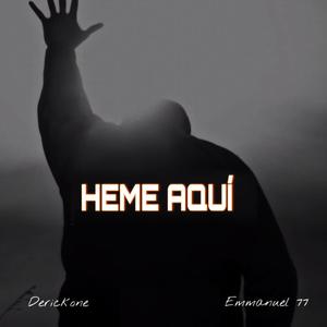 HEME AQUI (feat. Derick one) [Explicit]