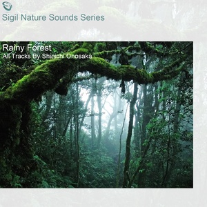 Rainy Forest (Sigil Nature Sounds Series)