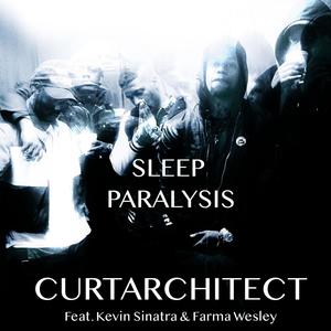 Sleep Paralysis (feat. Kevin Sinatra & Farma Wesley) (Explicit)