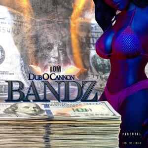 Bandz (Explicit)