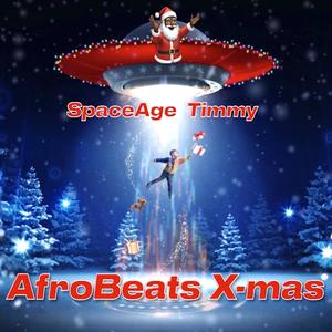 AFROBEATS X-MAS (feat. Malam6ix & Mixxlife) [AFROBEATS X-MAS Version] [Explicit]