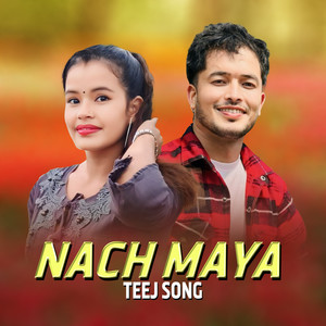 Nach Maya - Teej Song