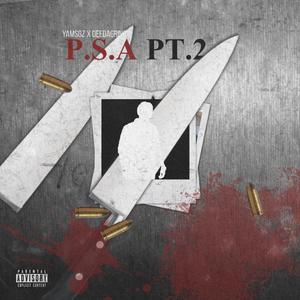 PSA, Pt. 2 (feat. DeeDaGrinch) (Explicit)