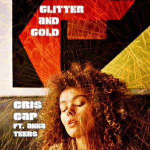 Glitter and Gold(feat. Anna Teers)