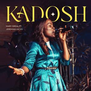 KADOSH (feat. Jeremiah Hicks)