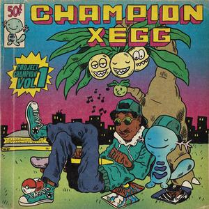 PROJECT: CHAMPION, Vol. 1 (Explicit)