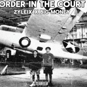 ORDER IN THE COURT (feat. Big Money & $tuart) (Explicit)