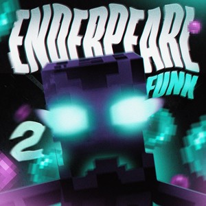 ENDER PEARL FUNK 2