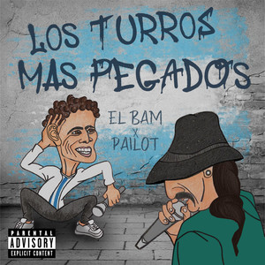 Los Turros Mas Pegados (Explicit)