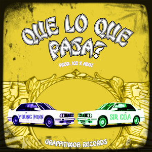 Que lo Que Pasa? (Explicit)