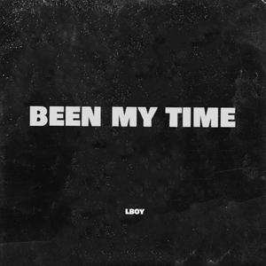Been My Time