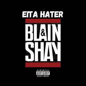 Eita Hater (feat. Blain) (Explicit)