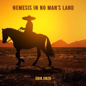 Nemesis In No Man's Land (Explicit)