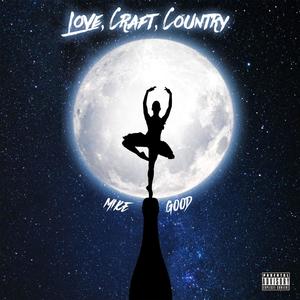 Love, Craft, Country (Explicit)