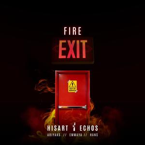 Fire Exit (feat. AriYaks, Emmaya, Hans & JayFKay)