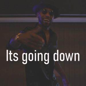 It's Going Down (Explicit)