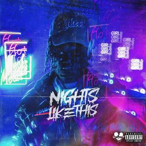 Nights Like This (Explicit)