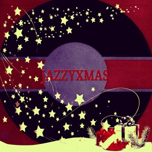 Jazzyxmas (Explicit)