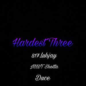 Hardest 3 (Explicit)