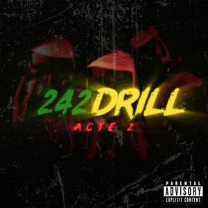 242 DRILL ACTE 2 (Explicit)